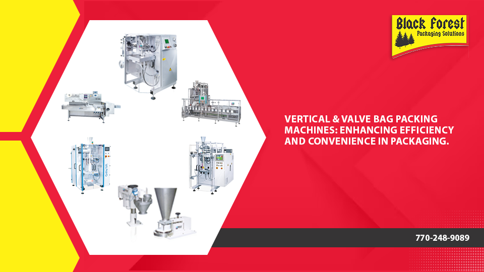 Vertical & Valve Bag Packing Machines: Enhancing Efficiency and Convenience in Packaging